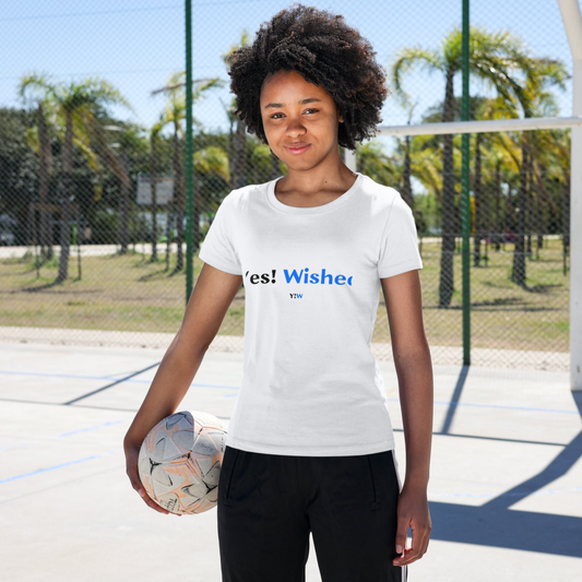 Yes! Wished Women T-shirt